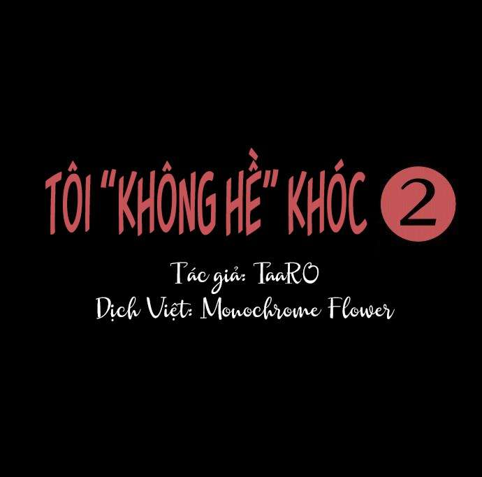 Tôi "không hề" khóc Chapter 16 (Phần 2) - Trang 2