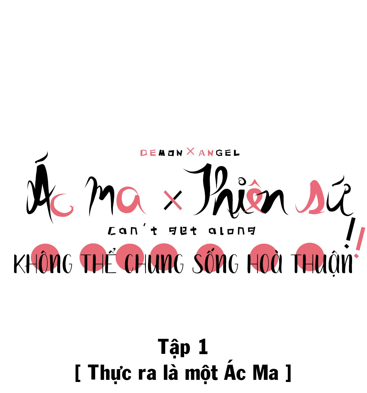 ac-quy-x-thien-than-khong-the-cung-song-hoa-thuan-chap-1-0